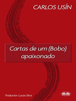 cover image of Cartas De Um (Bobo) Apaixonado